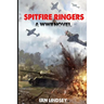 Spitfire Ringers: A WWII Novel