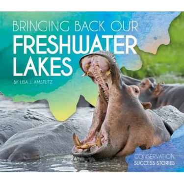 Bringing Back Our Freshwater Lakes