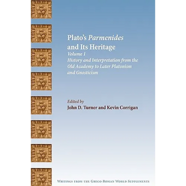 Plato's Parmenides and Its Heritage: Volume I: History and Interpretation from the Old Academy to Later Platonism and Gnosticism