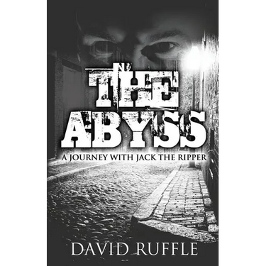 The Abyss: A Journey with Jack the Ripper