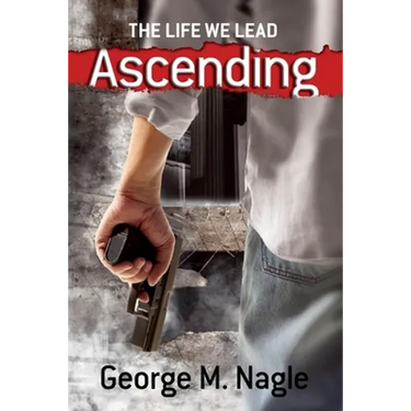 The Life We Lead: Ascending