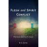 Flesh and Spirit Conflict: The Inner Battle of Choice