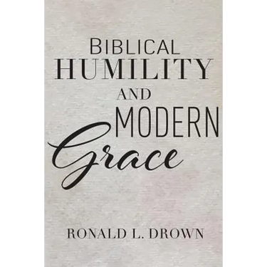 Biblical Humility and Modern Grace