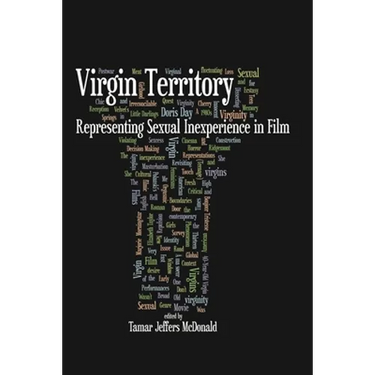 Virgin Territory: Representing Sexual Inexperience in Film