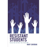 Resistant Students: Reach Me Before You Teach Me