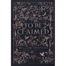 To Be Claimed