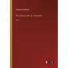The Life of John J. Crittenden: Vol. I