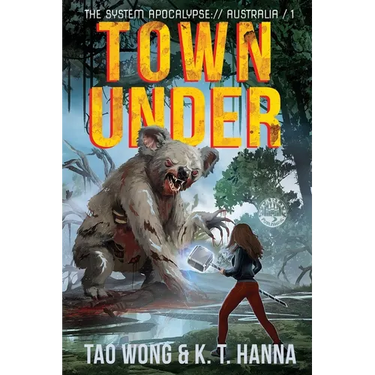 Town Under: A Post-Apocalyptic LitRPG