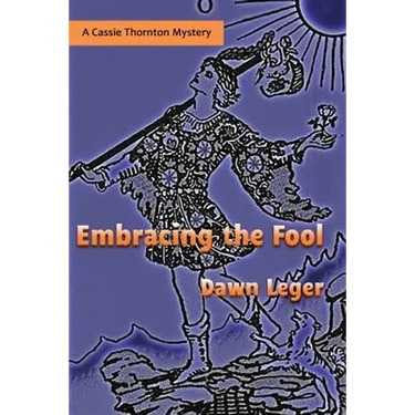 Embracing the Fool: A Cassie Thornton Mystery