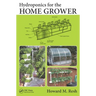 Hydroponics for the Home Grower