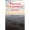 Virginia's Continentals, 1775-1778, Volume One