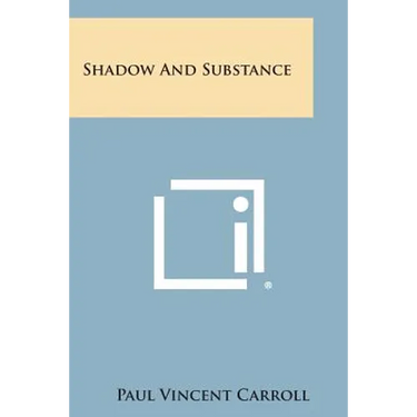 Shadow and Substance