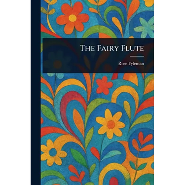 The Fairy Flute