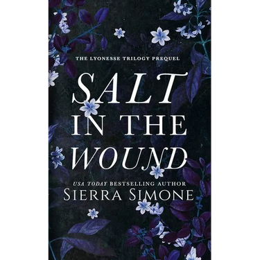 Salt in the Wound: A dark enemies to lovers romance