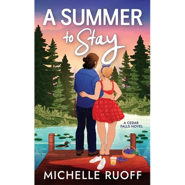 A Summer to Stay: A small-town, second-chance romance