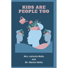 Kids Are People Too