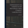 Experiments In Strength Of Materials And Cement Laboratory