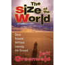 The Size of the World: Once Around Without Leaving the Ground