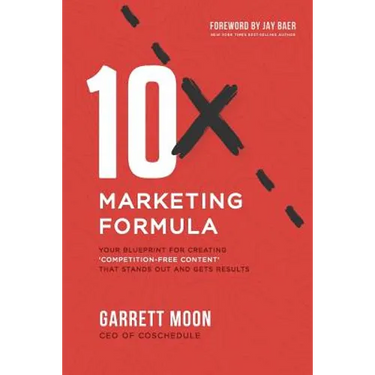 10x Marketing Formula: Your Blueprint for Creating 'competition-Free Content' That Stands Out and Gets Results