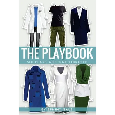 The Playbook: Six Plays and One Libretto