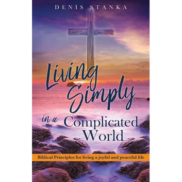 Living Simply in a Complicated World