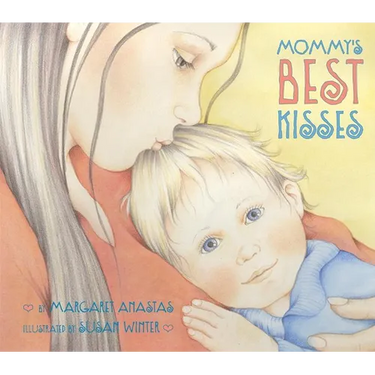 Mommy's Best Kisses