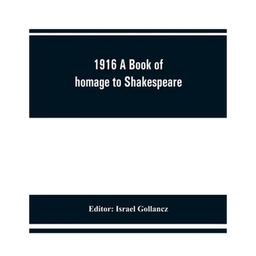 1916 A Book of homage to Shakespeare