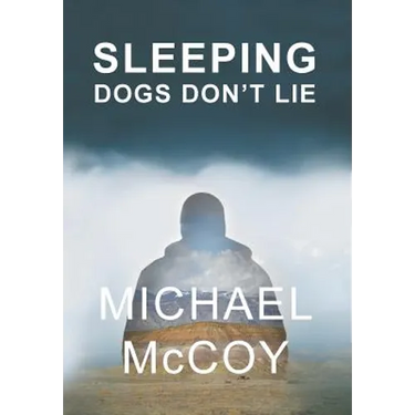 Sleeping Dogs Don't Lie