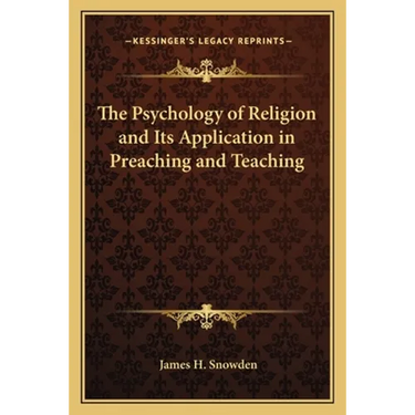 The Psychology of Religion and Its Application in Preaching and Teaching