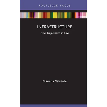 Infrastructure: New Trajectories in Law