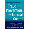 Executive Roadmap to Fraud Prevention and Internal Control: Creating a Culture of Compliance