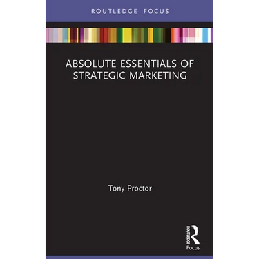 Absolute Essentials of Strategic Marketing