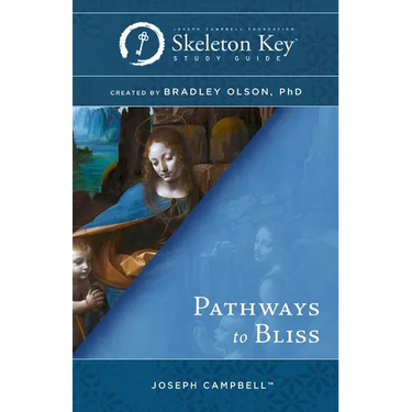 Pathways to Bliss: A Skeleton Key Study Guide