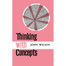 Thinking with Concepts