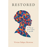Restored: A Story of Grace, Grit, and Growth