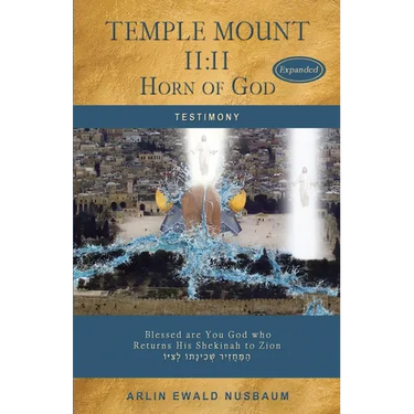 Temple Mount 11: 11 Horn of God - EXPANDED