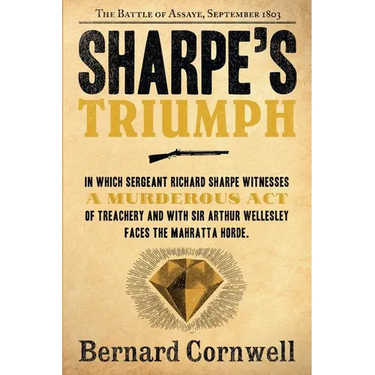 Sharpe's Triumph: The Battle of Assaye, September 1803
