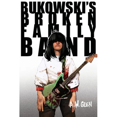 Bukowski's Broken Family Band