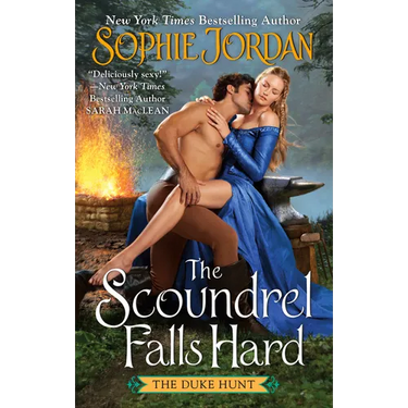 The Scoundrel Falls Hard: The Duke Hunt
