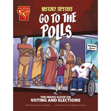 History Tipsters Go to the Polls: The Inside Scoop on Voting and Elections
