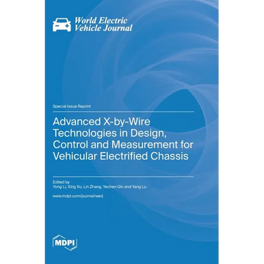 Advanced X-by-Wire Technologies in Design, Control and Measurement for Vehicular Electrified Chassis