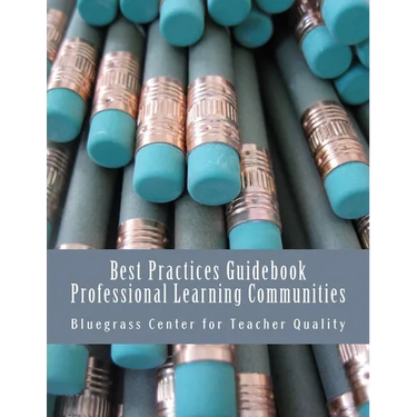 Best Practices Guidebook: Professional Learning Communities