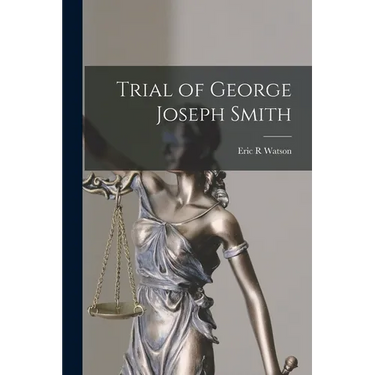Trial of George Joseph Smith