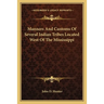 Manners And Customs Of Several Indian Tribes Located West Of The Mississippi