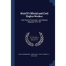 NAACP Official and Civil Rights Worker: Oral History Transcript / and Related Material, 1971-197