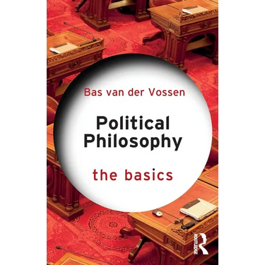 Political Philosophy: The Basics