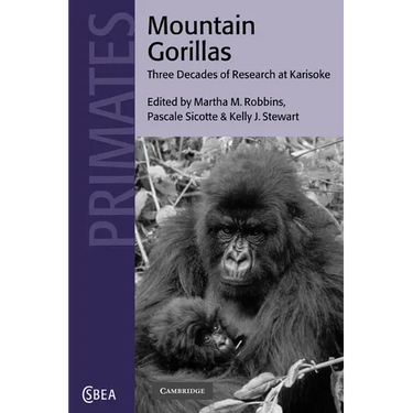 Mountain Gorillas: Three Decades of Research at Karisoke