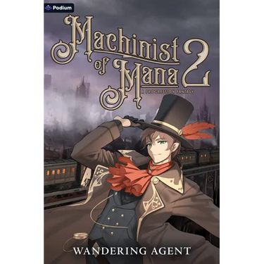 Machinist of Mana 2: A Progression Fantasy