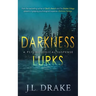 Darkness Lurks