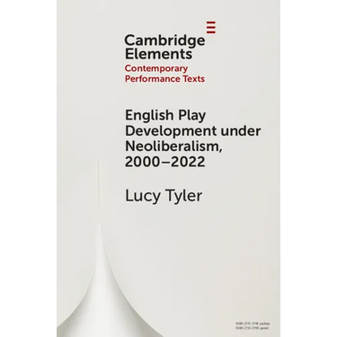 English Play Development under Neoliberalism, 2000-2022